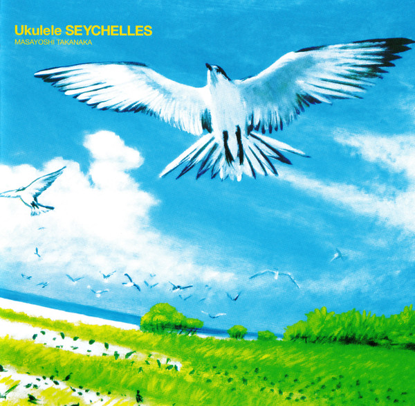 Masayoshi Takanaka – Ukulele Seychelles (2011, CD) - Discogs
