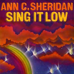 Ann C. Sheridan - Sing It Low - I Want You (Special Edition) album cover