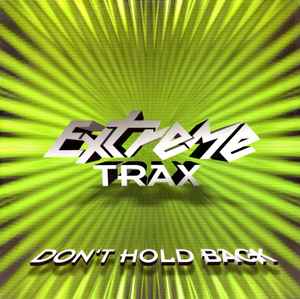 Don't Hold Back - Extreme Trax