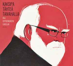 Kaj Chydenius - Kaksipa Tähteä Taivahalla (Kaj Chydeniuksen Lauluja) album cover