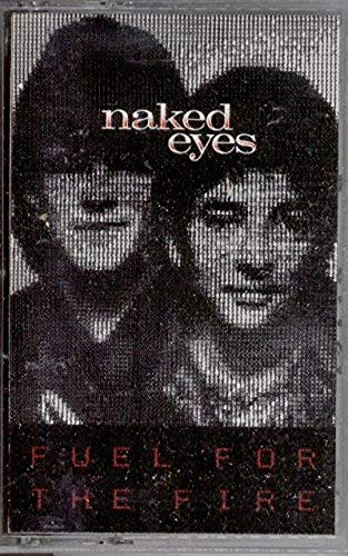 Naked Eyes - Fuel For The Fire | Releases | Discogs
