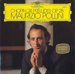 24 Préludes Op. 28 - Chopin - Maurizio Pollini