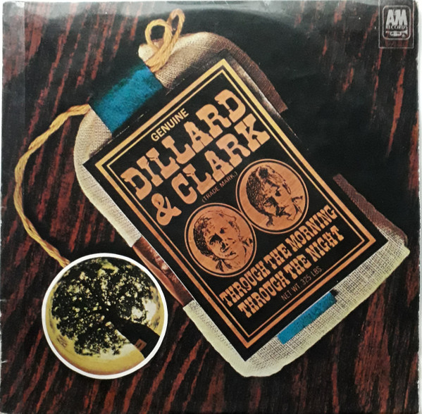 Dillard & Clark – Through The Morning Through The Night (1969