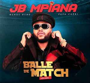 JB MPIANA - BALLE DE MATCH VOL 2 