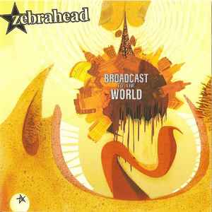 Zebrahead - Broadcast To The World