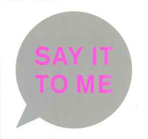 Say It To Me - Pet Shop Boys