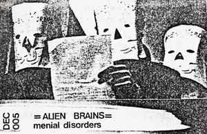 Alien Brains - Menial Disorders アルバムカバー