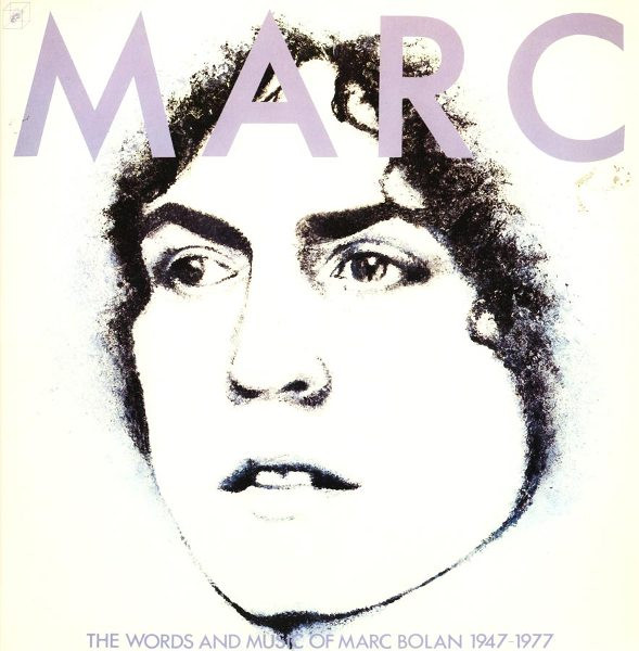 Marc Bolan – Marc - The Words And Music Of Marc Bolan 1947-1977 (1985