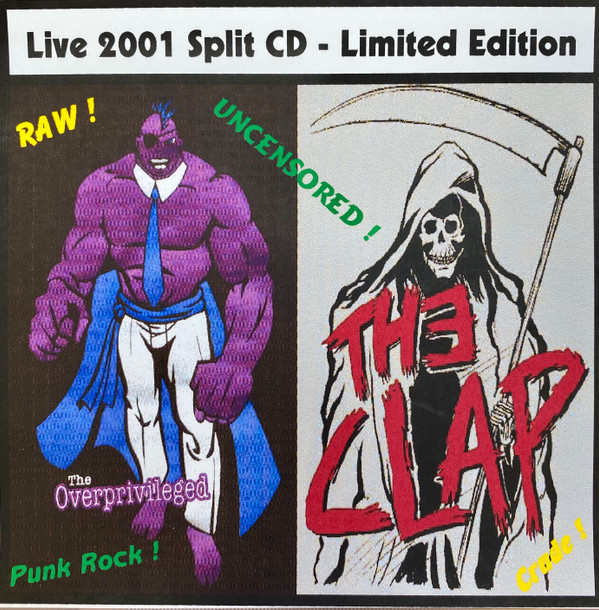 ladda ner album The Clap The Overprivileged - Live 2001 Split CD