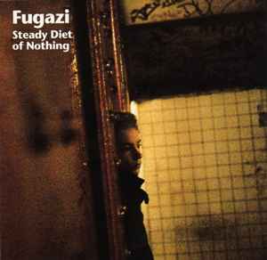 Steady Diet Of Nothing - Fugazi