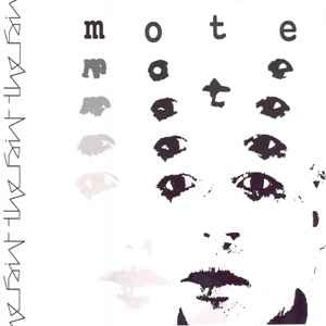 Mote / Dust - The Faint