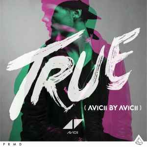 Avicii - True (Avicii By Avicii) album cover
