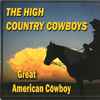 The High Country Cowboys - Great American Cowboy