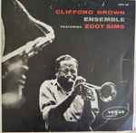 Cover of Clifford Brown Ensemble Featuring Zoot Sims, 1956, Vinyl