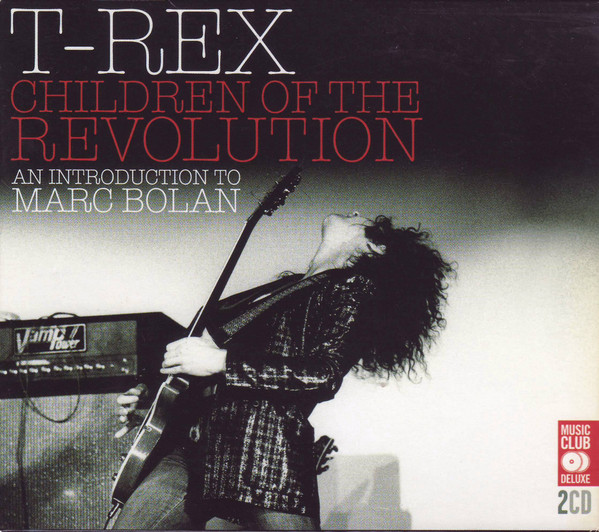 lataa albumi TRex - Children Of The Revolution An Introduction To Marc Bolan