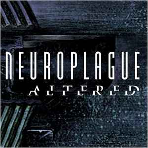 Neuroplague - Altered album cover