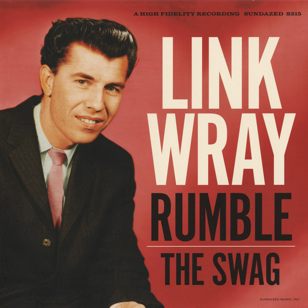 Link Wray & His Ray Men – Rumble / The Swag (2015, Gold 