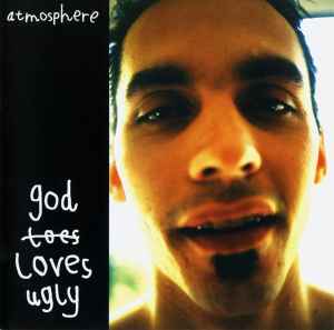 Atmosphere (2) - God Loves Ugly