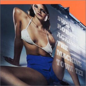 Sweet Robots Against The Machine - Towa Tei | Releases | Discogs