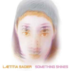 Laetitia Sadier - Something Shines album cover