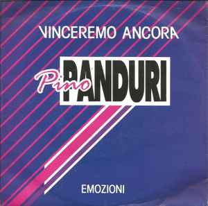 Pino Panduri - Vinceremo Ancora / Emozioni album cover