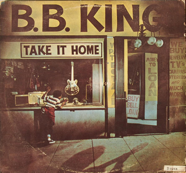 B.B. King - Take It Home | Releases | Discogs