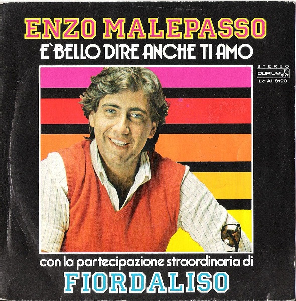 télécharger l'album Enzo Malepasso Fiordaliso - È Bello Dire Anche Ti Amo