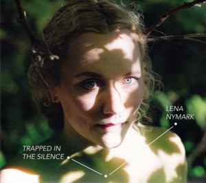 Lena Nymark - Trapped In The Silence album cover