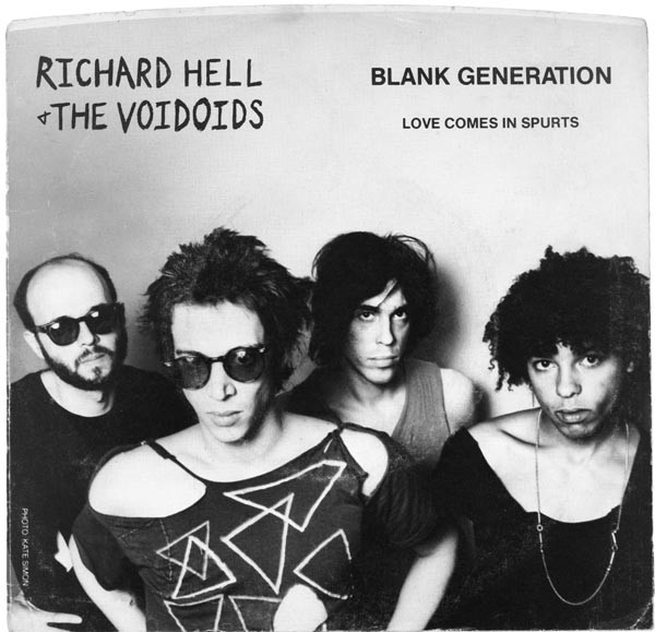 Richard Hell + The Voidoids - Blank Generation / Love Comes In