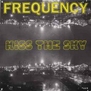 Frequency (3) - Kiss The Sky album cover