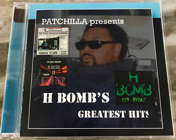 Pat Chilla – H Bomb's Greatest Hits (2009, CDr) - Discogs