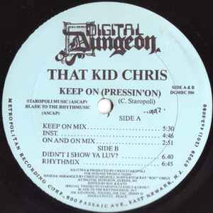 That Kid Chris - Keep On (Pressin' On)