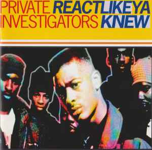 Private Investigators - Re-Act Like Ya Knew