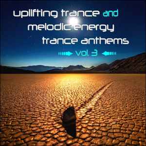 Various - Uplifting Trance And Melodic Energy Trance Anthems Vol. 3 album cover