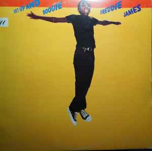 Freddie James – Get Up And Boogie (1979, Vinyl) - Discogs