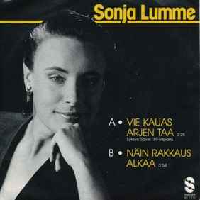 Sonja Lumme - Vie Kauas Arjen Taa / Näin Rakkaus Alkaa album cover
