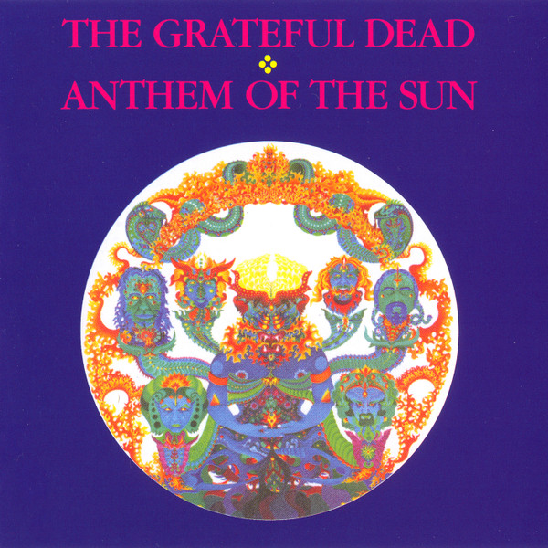grateful dead anthem of the sun