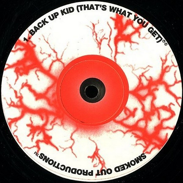 Smoked Out Productions – Back Up Kid (That's What You Get) (1994 