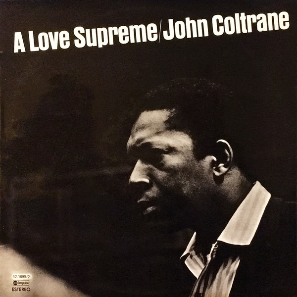 John Coltrane – A Love Supreme (1976, Vinyl) - Discogs