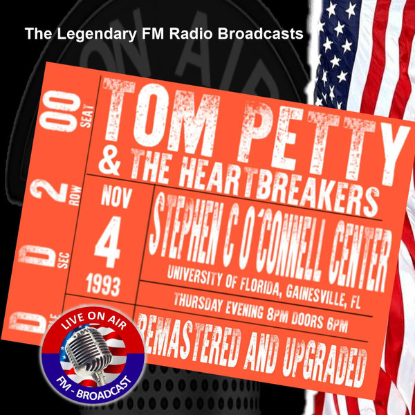 Tom Petty & The Heartbreakers – Legendary FM Broadcasts - Stephen 