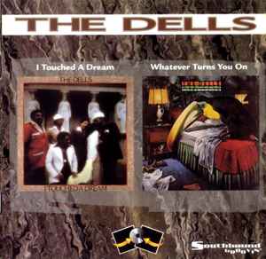The Dells - I Touched A Dream / Whatever Turns You On album cover