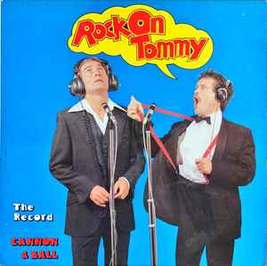 Cannon & Ball - Rock On Tommy album cover