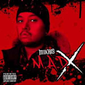 Mikris - M.A.D. X album cover