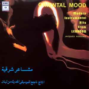 Jacques Kodjian - مشاعر شرقية     Oriental Mood - Modern Instrumental Hits From Lebanon