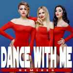 Cover of Dance With Me (Remixes), 2021-02-18, File