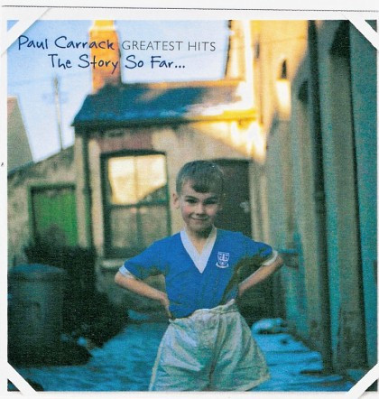 descargar álbum Paul Carrack - Paul Carrack Greatest Hits The Story So Far