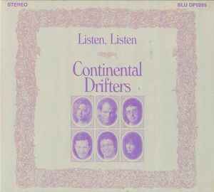 Continental Drifters - Listen, Listen