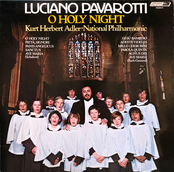 Luciano Pavarotti - Kurt Herbert Adler ● National Philharmonic - O Holy Night | London Records (OS 26473) - main