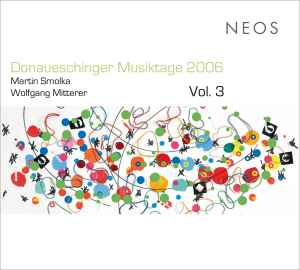 Wolfgang Mitterer - Donaueschinger Musiktage 2006, Vol. 3 album cover