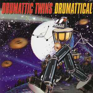 Drumattic Twins - Drumattical